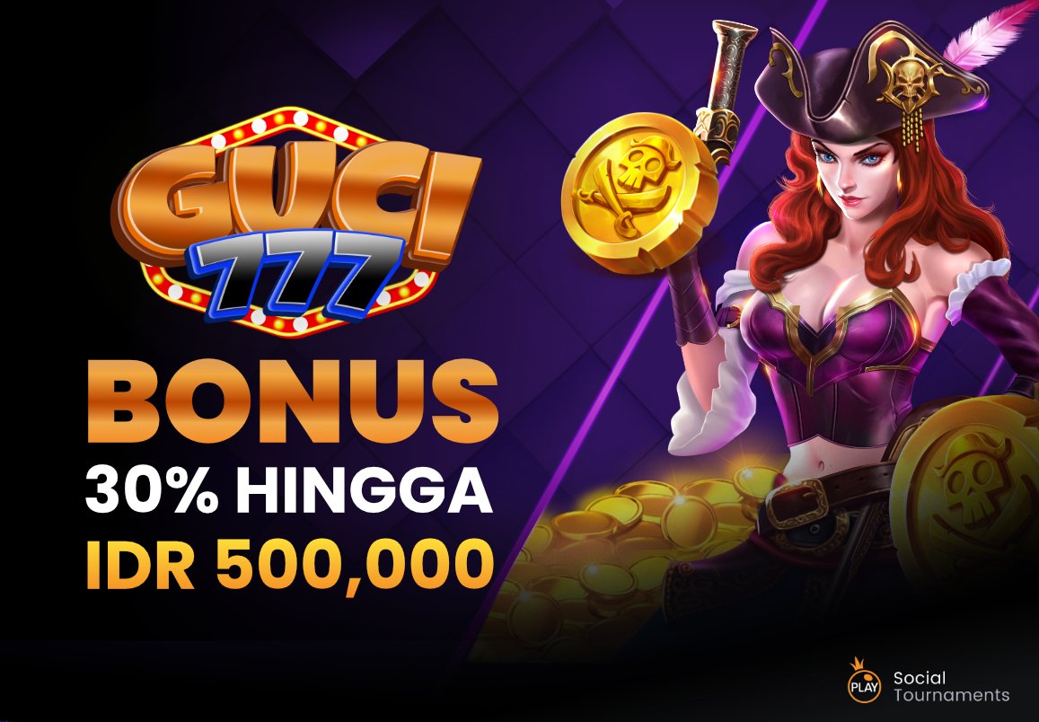 Guci777 Casino Kini Tersedia di Social Tournaments!